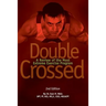 Double Crossed: A Review of the Most Extreme Exercise Program