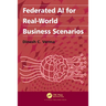 Federated AI for Real-World Business Scenarios