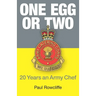 One Egg or Two: 20 Years an Army Chef