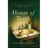 House of Teeth
