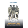 Maker of Champions