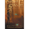 Dire Days: The Uncharted Horizon Serial