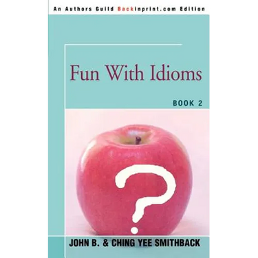 Fun with Idioms: Book 2