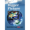 The Bigger Picture: Using God's Word to Expose Satan's Agenda
