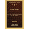 Flying Feathers: A Yankee's Hunting Experiences In The South