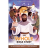 The Whole Bible Story: Everything That Happens in the Bible