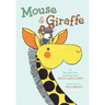 Mouse & Giraffe