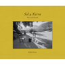 Sol Y Tierra/ Sun and Earth: Views Beyond the U.S.- Mexico Border, 1988-2018