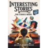 Interesting Stories for Curious Minds: A Fascinating Collection of the Craziest Stories about History, Sports, Space, Bank Heists, Mysteries of the Wo
