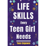 Life Skills Every Teen Girl Needs