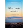What crosses the mind