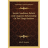 Social Condition, Beliefs And Linguistic Relationship Of The Tlingit Indians