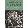 American Classicist: The Life and Loves of Edith Hamilton