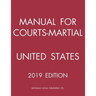 Manual for Courts-Martial United States (2019 Edition)