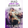 Mad about the Banker