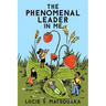 The Phenomenal Leader In Me