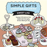 Simple Gifts Christian Coloring: Sweet Life: Scenes & Scripture That Celebrate Everyday Grace, Beauty & Joy Volume 2