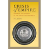 Crisis of Empire: Doctrine and Dissent at the End of Late Antiquity Volume 52