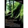 Relational Reality: New Discoveries of Interrelatedness That Are Transforming the Modern World