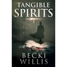 Tangible Spirits