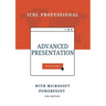 Advanced Presentation with Microsoft PowerPoint: ICDL Professional