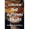 Under the Autumn Leaves