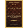 The World As Will And Idea: Containing Supplements To Part Of The Second Book And To The Third And Fourth Books Of Volume One V3