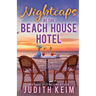 Nightcaps at The Beach House Hotel