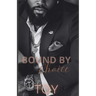 Bound By Choice