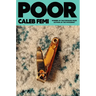 Poor: Poems