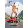 Davy Crockett: An American Hero