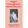 Memoirs & Correspondence of Madame Recamier