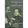 The Nobbie Stories for Children and Adults