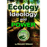 Ecology, Ideology and Power