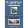 Beatrice Shilling a Girl with Grit!: Born in 1909 She Saved Our Pilots in Wwii. Gained a Gold Star at Brooklands Racing Bikes & Cars at 100mph! Was a