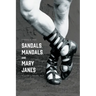 Sandals, Mandals, and Mary Janes: A History of Shoes