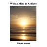With a Mind to Achieve