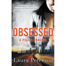 Obsessed - A Police Romance