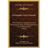 Christopher Gist's Journals: With Historical, Geographical And Ethnological Notes And Biographies Of His Contemporaries (1893)