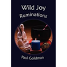 Wild Joy: Ruminations