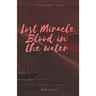 Lost Miracle Blood in the Water