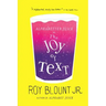 Alphabetter Juice: or, The Joy of Text