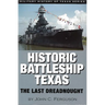 Historic Battleship Texas: The Last Dreadnought Volume 4
