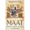 Maat: Egyptian Goddess of Justice and Harmony