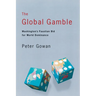 The Global Gamble: Washington's Faustian Bid for World Dominance