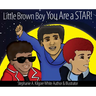 Little Brown Boy You Are a STAR!