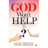 God Won't Help: Affirmations of the Reluctant God