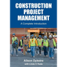 Construction Project Management: A Complete Introduction
