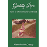 Gentilly Lace: Tales of a New Orleans Childhood