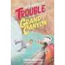 The Hansen Clan: Trouble in the Grand Canyon